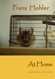 At Home: A Selection of Stories (Franz Hohler)