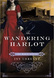 The Wandering Harlot (Iny Lorentz)