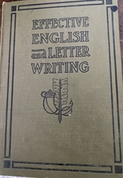 Effective English and Letter Writing (1922 Edition) (Ellis Publishing Company)