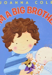 I&#39;m a Big Brother (Joanna Cole)