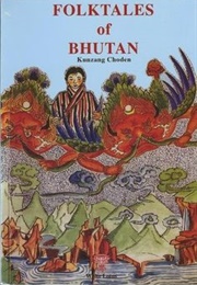 Folktales of Bhutan (Kunzang Choden)