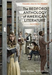 The Bedford Anthology of American Literature, Volume 2: 1865 to the Present (Susan Belasco &amp; Linck Johnson)