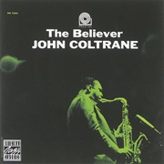 John Coltrane the Believer