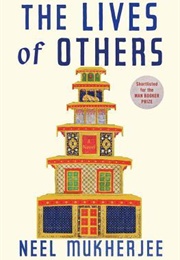 The Lives of Others (Neel Mukherjee)