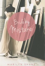 Bride by Mistake (Marilyn Shank)