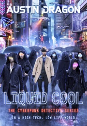 Liquid Cool (Liquid Cool #1) (Austin Dragon)