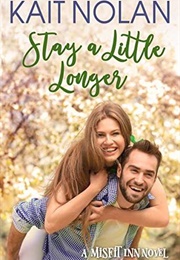 Stay a Little Longer (Kait Nolan)