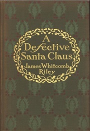 A Defective Santa Claus (James Whitcomb Riley)