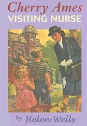 Cherry Ames, Visiting Nurse (Helen Wells)