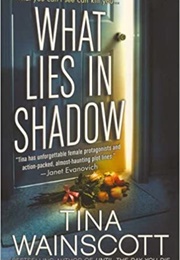 What Lies in Shadow (Tina Wainscott)