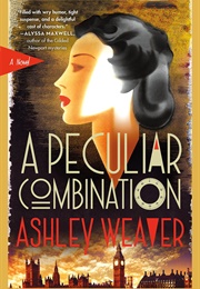 A Peculiar Combination (Ashley Weaver)