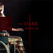 The Dark Inside Me