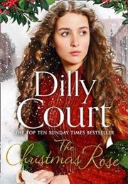 The Christmas Rose (Dilly Court)