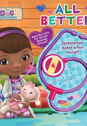 Disney Doc McStuffins All Better! (Elizabeth Bennett)