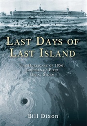 Last Days of Last Island (Bill Dixon)