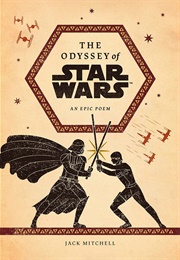 The Odyssey of Star Wars (Jack Mitchell)