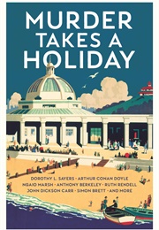 Murder Takes a Holiday - Classic Crime Stories for Summer (Cecily Gayford (Editor))