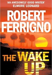 The Wake Up (Robert Ferrigno)