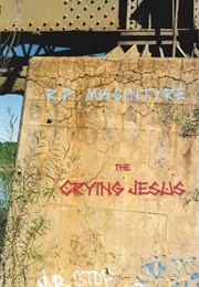 The Crying Jesus (R.P. Macintyre)