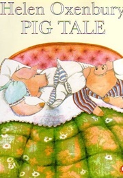 Pig Tale (Helen Oxenbury)