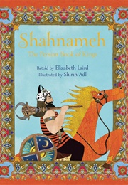 Shahnameh: The Persian Book of Kings (Elizabeth Laird)