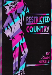 A Restricted Country (Joan Nestle)