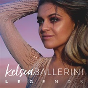 Legends - Kelsea Ballerini