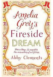 Amelia Grey&#39;s Fireside Dream (Abby Clements)