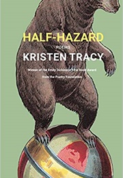 Half-Hazard: Poems (Kristen Tracy)