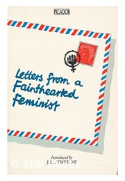 Letters From a Fainthearted Feminist (Jill Tweedy)