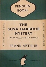 The Suva Harbour Mystery (Frank Arthur)