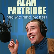 Mid Morning Matters With Alan Partridge