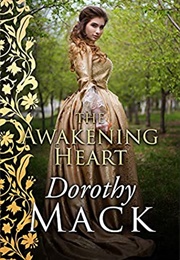 The Awakening Heart (Dorothy MacK)