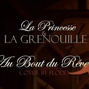 Au Bout Du Rêve (La Princesse Et La Grenouille, 2009)