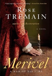 Merivel: A Man of His Time (Rose Tremain)