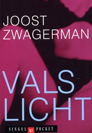 Vals Licht (Joost Zwagerman)