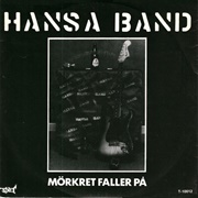 Hansa Band - Mörkret Faller På  (1981)