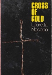 Cross of Gold (Lauretta Ngcobo)