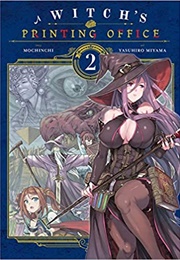 A Witch&#39;s Printing Office Vol. 2 (Mochinochi)