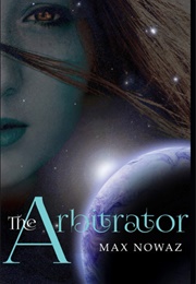 The Arbitrator (Max Nowaz)