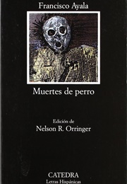 Muertes De Perro (Francisco Ayala)