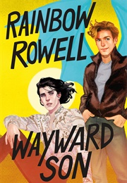 Wayward Son (Rainbow Rowell)