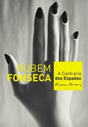 A Confraria Dos Espadas (Rubem Fonseca)