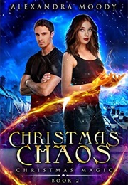 Christmas Chaos (Alexandra Moody)