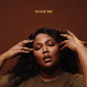 Scuse Me - Lizzo