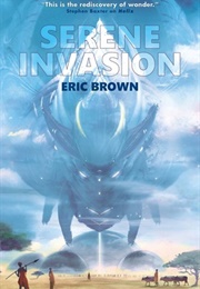 The Serene Invasion (Eric Brown)