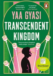 Transcendent Kingdom (Yaa Gyasi)