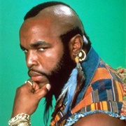 Bosco Albert &quot;B.A.&quot; Baracus (The A-Team)