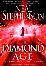 The Diamond Age (Neal Stephenson)