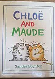 Chloe and Maude (Sandra Boynton)